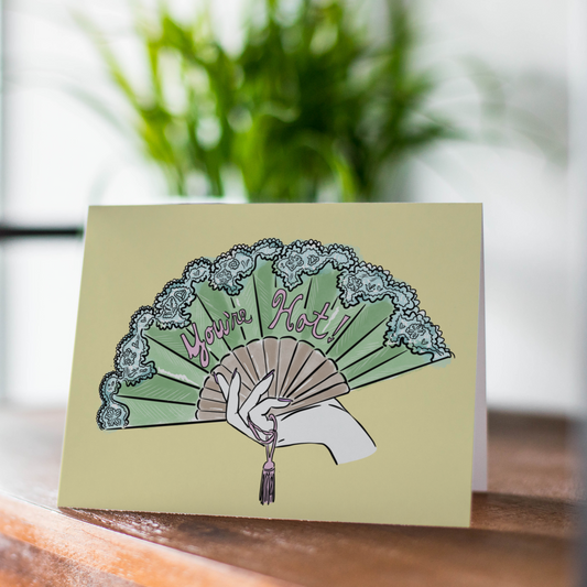 You're Hot Illustrated Greeting Card