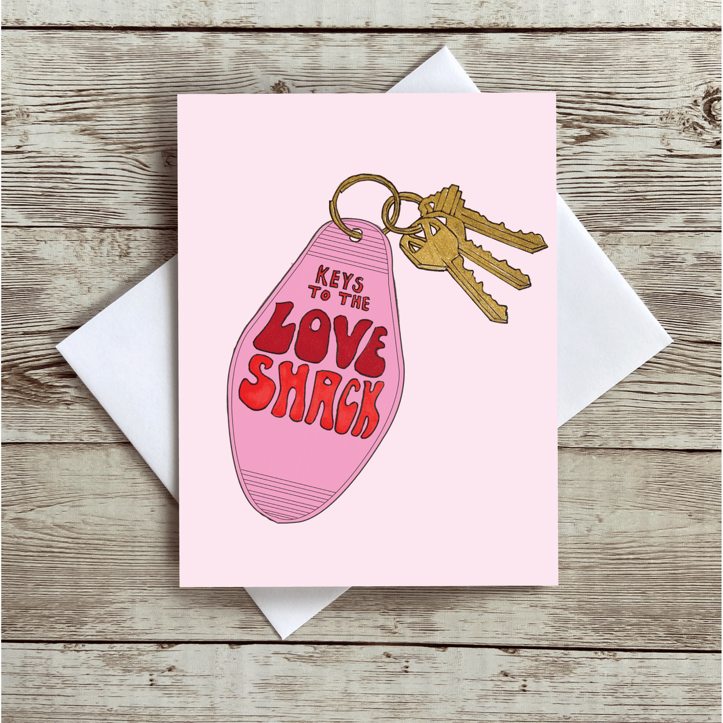 Keys To The Love Shack Valentine's Day Greeting Card